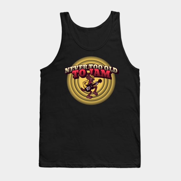 Never Too Old To Jam Tank Top by Joco Studio